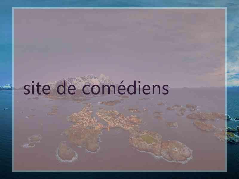site de comédiens